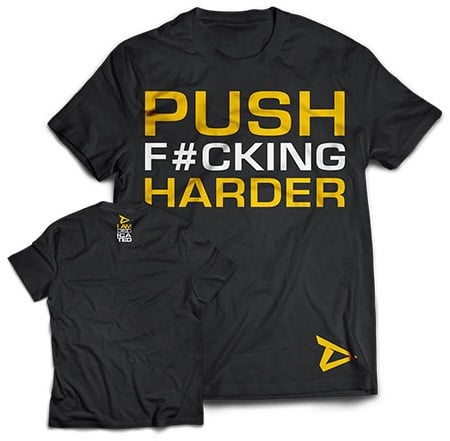 Dedicated T-Shirt Push Harder